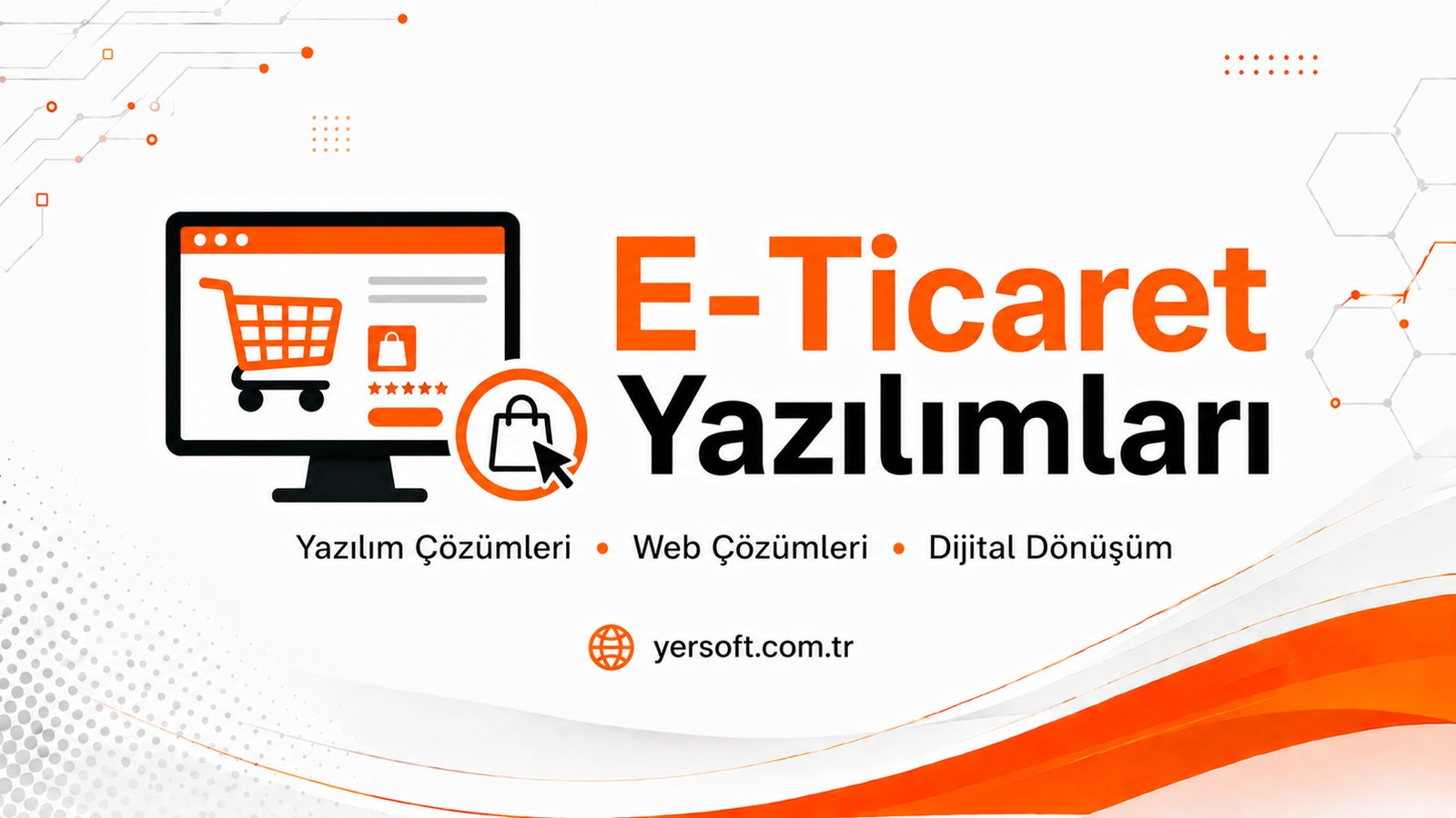 E-Ticaret Yazılımları